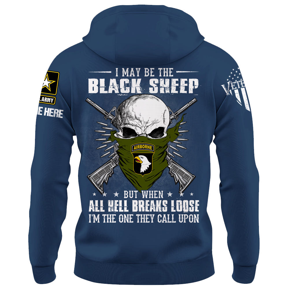 Personalized Shirt I May Be The Black Sheep But When All Hell Breaks Loose Custom Shirt For Veterans